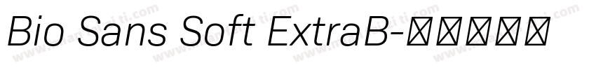 Bio Sans Soft ExtraB字体转换